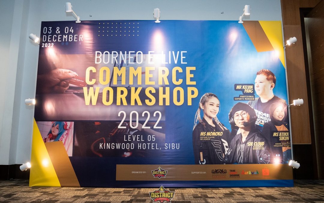 BORNEO E-LIVE COMMERCE WORKSHOP 2022