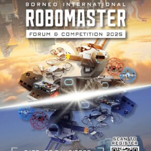 (E-Ticket)BORNEO INTERNATIONAL ROBOMASTER FORUM & COMPETITION 2025